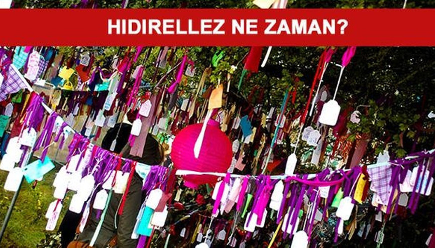Hıdırellez 2017de ne zaman kutlanacak Hıdırellezde nasıl dilek dilenir
