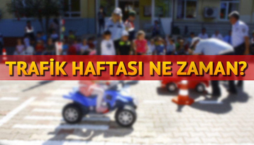Trafik Haftası ne zaman Trafik Haftası etkinlikleri