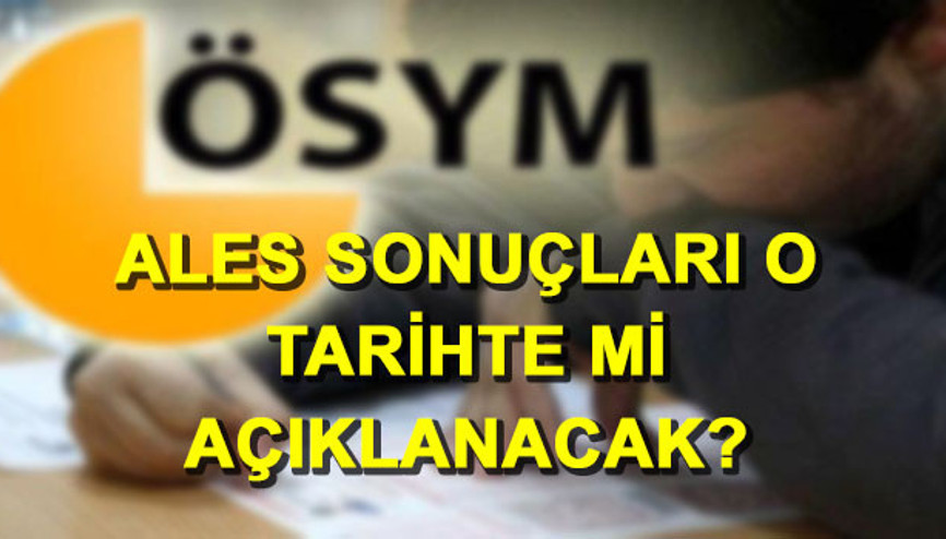 ALES soru ve cevapları, sonuçlar öncesinde araştırılıyor