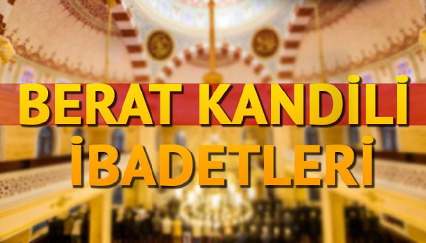 Berat Kandilinde nasıl dua edilir Berat Kandilinde neler yapılır Berat Kandilinde nasıl dua edilir Berat Kandilinde neler yapılır