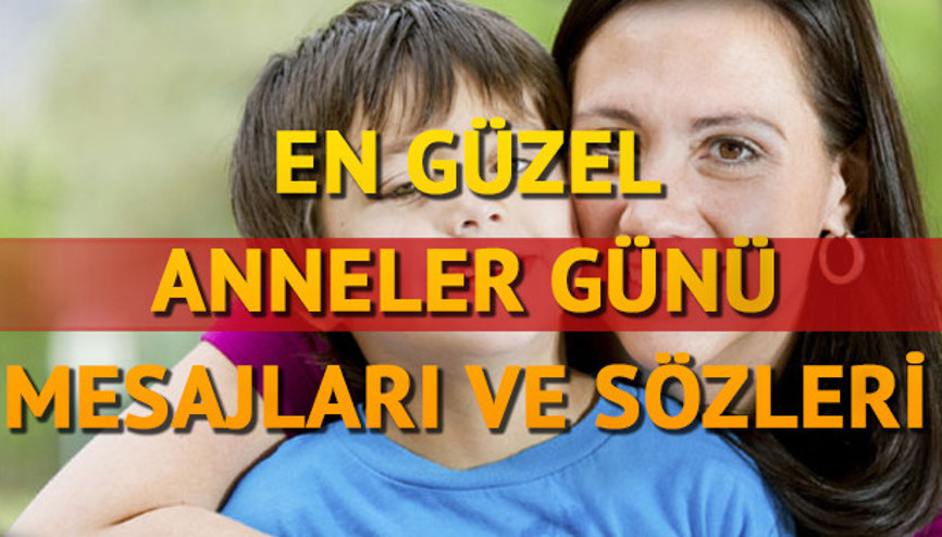 Anneler Günü mesajları - En güzel Anneler Günü sözleri bir arada Anneler Günü mesajları - En güzel Anneler Günü sözleri bir arada