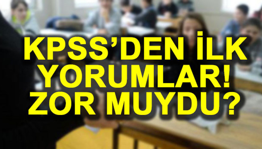 KPSS 2017 genel yetenek ve genel kültür soru yorumları | Sınav zor muydu KPSS 2017 genel yetenek ve genel kültür soru yorumları | Sınav zor muydu