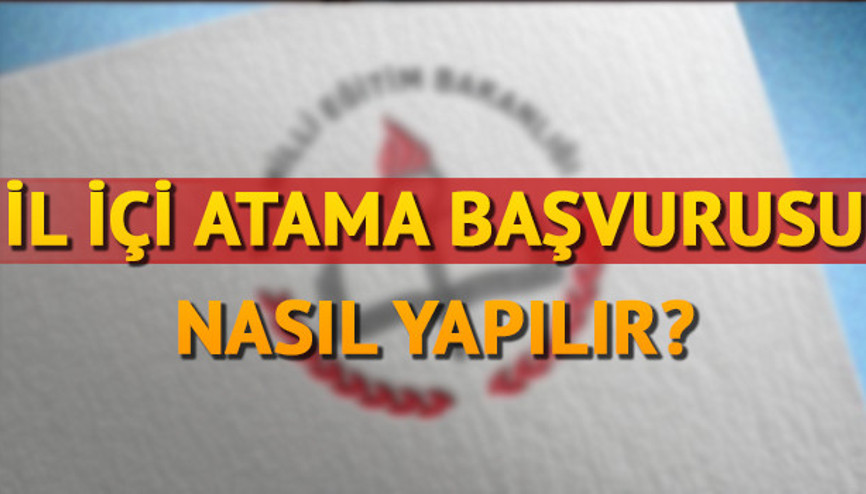 İl içi atama başvurusu için son iki gün MEBBİS il içi atama 2017