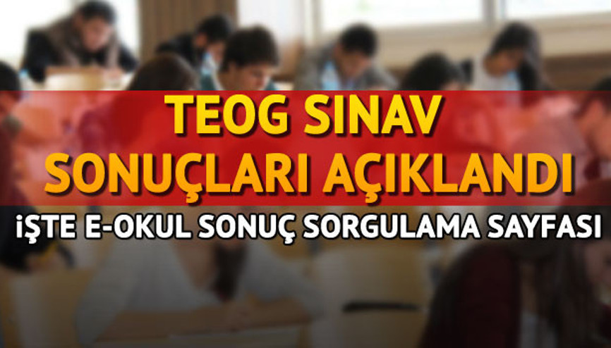 TEOG sonuçlar MEB tarafından duyuruldu.. İşte eokul sonuç sorgulama ekranı