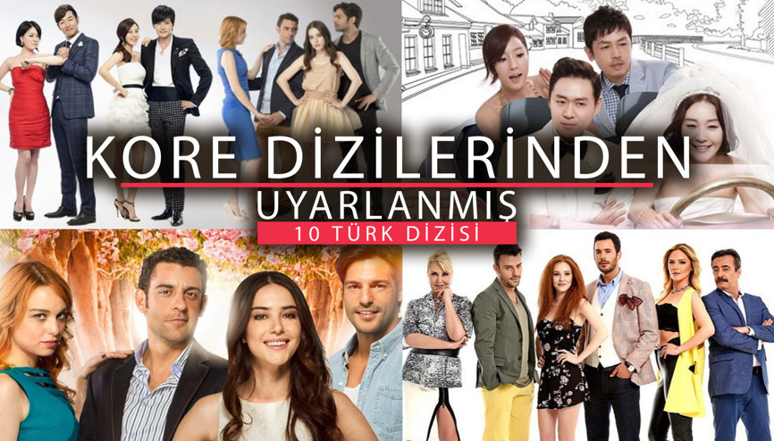 Kore Dizilerinden Uyarlanmış 10 Türk Dizisi