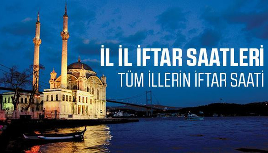 İftar saatine ne kadar kaldı İftar bugün kaçta İstanbul, Ankara, İzmir...