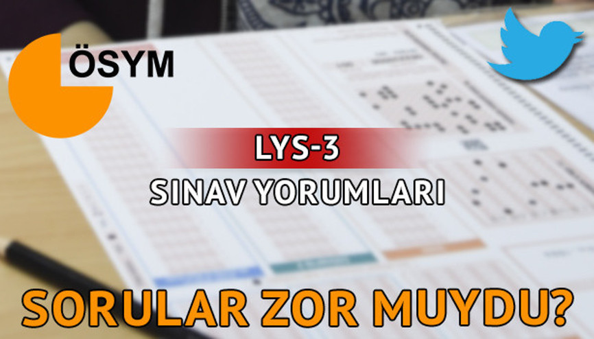 2017 LYS sınavları zor muydu LYS soru yorumlarında dikkat çeken detay 2017 LYS sınavları zor muydu LYS soru yorumlarında dikkat çeken detay