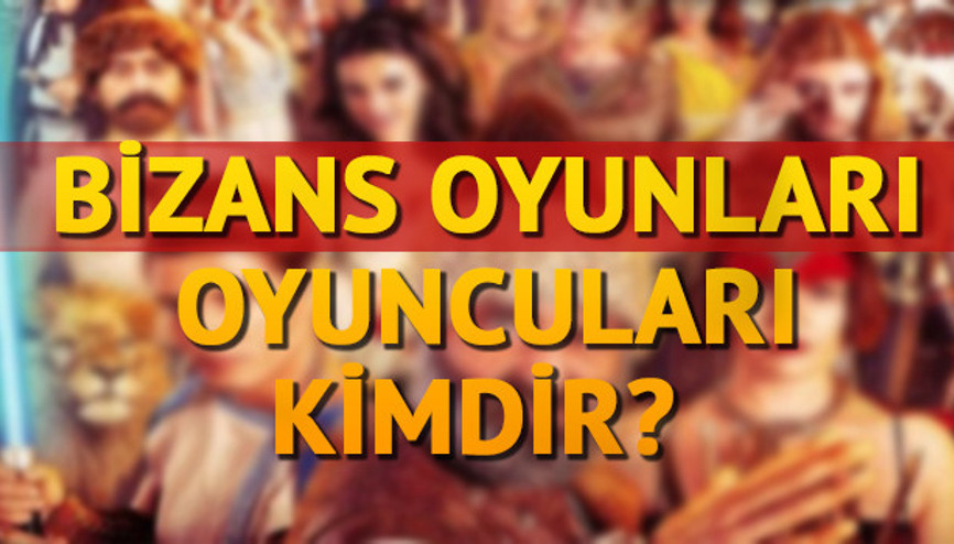 Bizans Oyunları oyuncuları kimdir Filmin konusu nedir