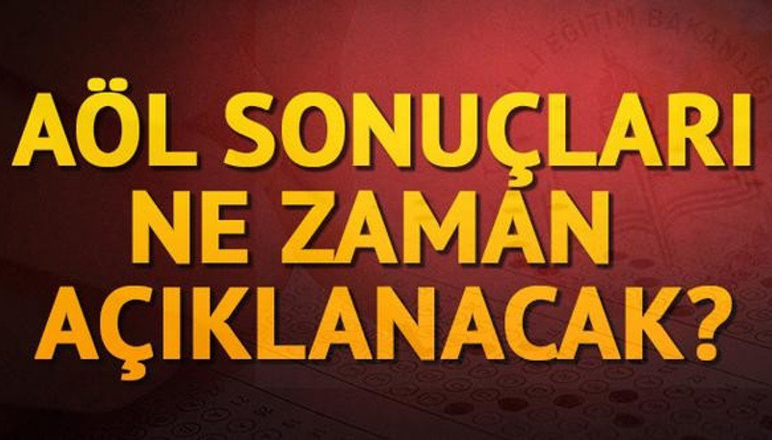 AÖL soruları ve cevapları yayınlandı mı Açık Lise sınavı sonuçları ne zaman açıklanacak