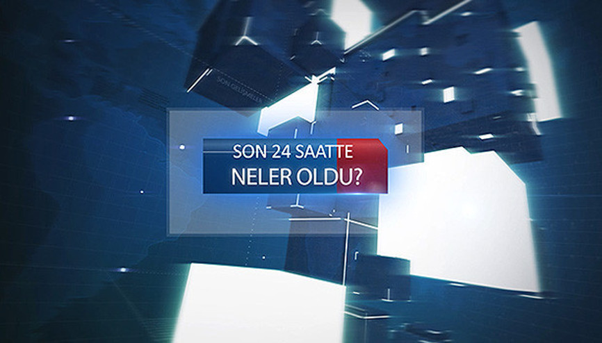 Son 24 saatte ne oldu (09.07.2017)
