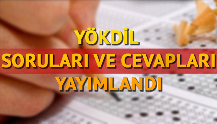 YÖKDİL sınav soruları yayımlandı Sınav sonuçları ne zaman açıklanacak YÖKDİL sınav soruları yayımlandı Sınav sonuçları ne zaman açıklanacak
