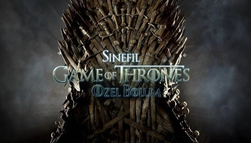 Sinefil Game of Thrones Özel Bölüm - 6.Sezon Özet