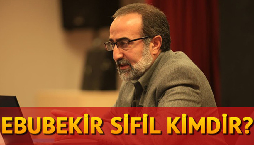 Ebubekir Sifil kimdir Mesleği nedir