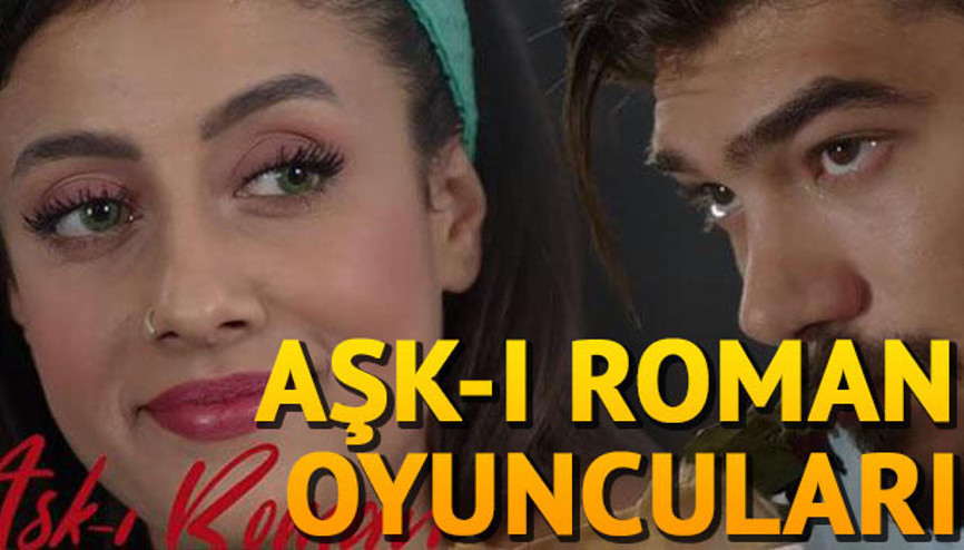 Aşk-ı Roman dizisinin oyuncuları kimlerdir Aşk-ı Roman hafta içi her gün Tv8de