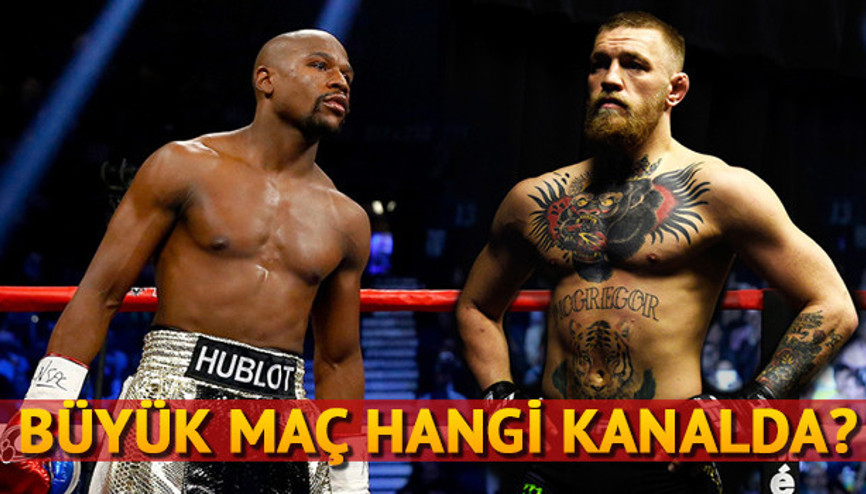 Mcgregor Mayweather maçı ne zaman saat kaçta hangi kanalda Servet kazanacaklar