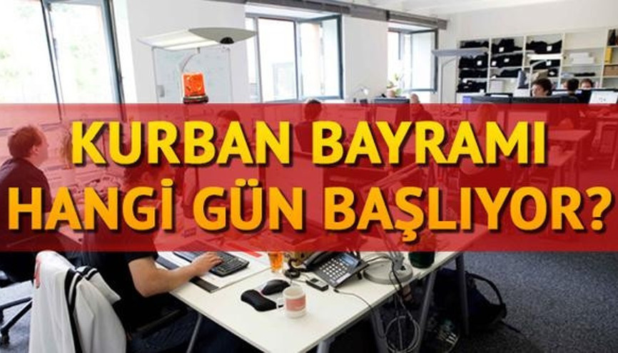 Kurban Bayramı tatili için telaş başladı Bayram tatili ne zaman başlıyor