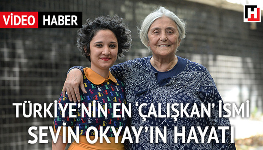 Türkiye’nin en ‘çalışkan’ ismi Sevin Okyay’ın hayatı