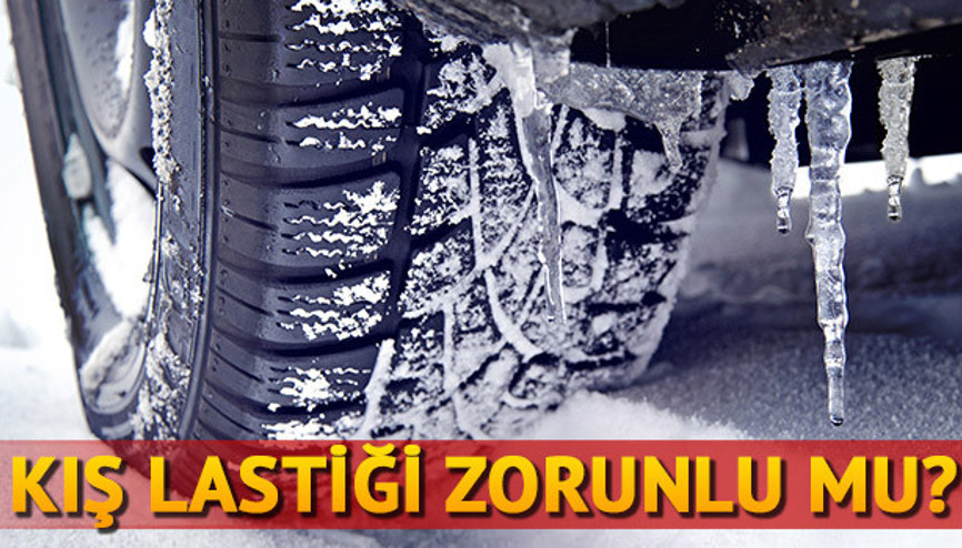 Kış lastiği zorunlu mu 2017 kış lastiği uygulaması