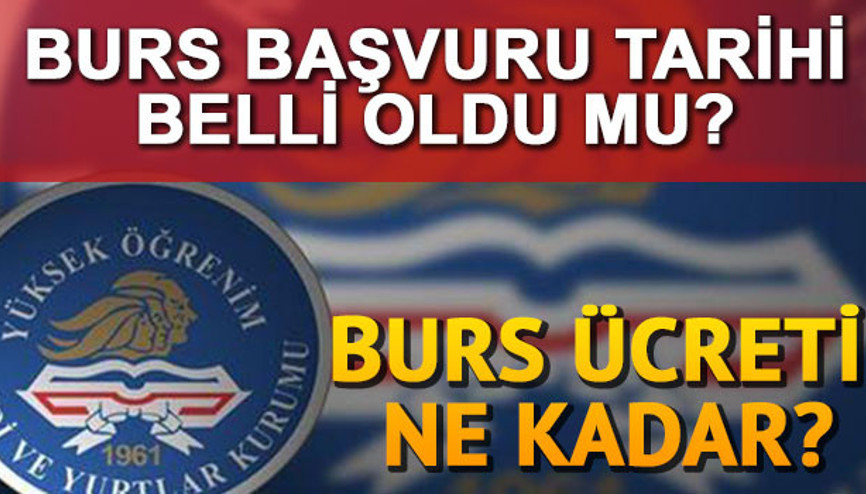 KYK burs başvuru işlemi ne zaman yapılacak KYK burs başvurularından kimler faydalanır KYK burs başvuru işlemi ne zaman yapılacak KYK burs başvurularından kimler faydalanır