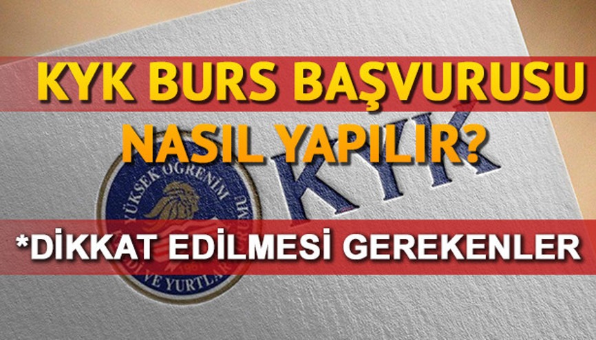 KYK burs başvuruları nasıl yapılır KKY burs başvurusu için gerekli bilgiler neler