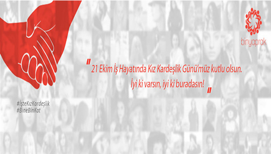 BinYaprak “İş Hayatında Kız Kardeşlik Günü” Başlatıyor