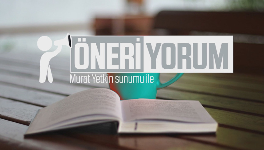 Murat Yetkinle Öneriyorum 2. bölüm - 36. Uluslararası İstanbul Kitap Fuarı Murat Yetkinle Öneriyorum 2. bölüm - 36. Uluslararası İstanbul Kitap Fuarı