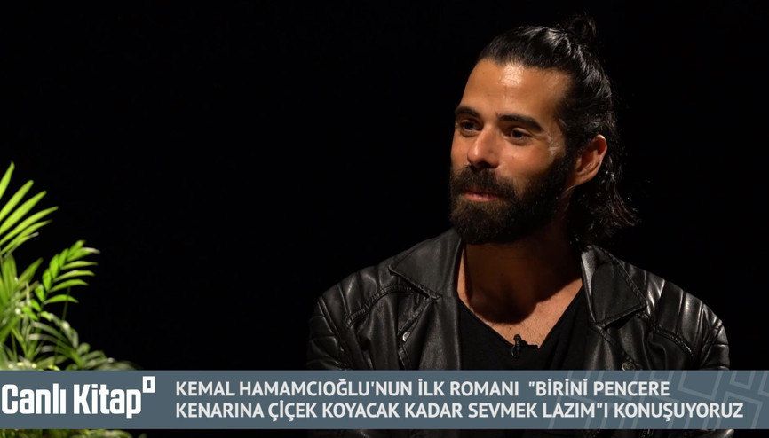 Kemal Hamamcıoğlu ile ilk romanı Birini Pencere Kenarına Çiçek Koyacak Kadar Sevmek Lazımı konuşuyoruz | Canlı Kitap