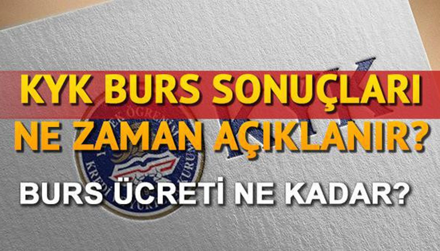 KYK burs sonuçları ne zaman hangi gün açıklanacak KYK burs sonuçları için tarih verildi mi