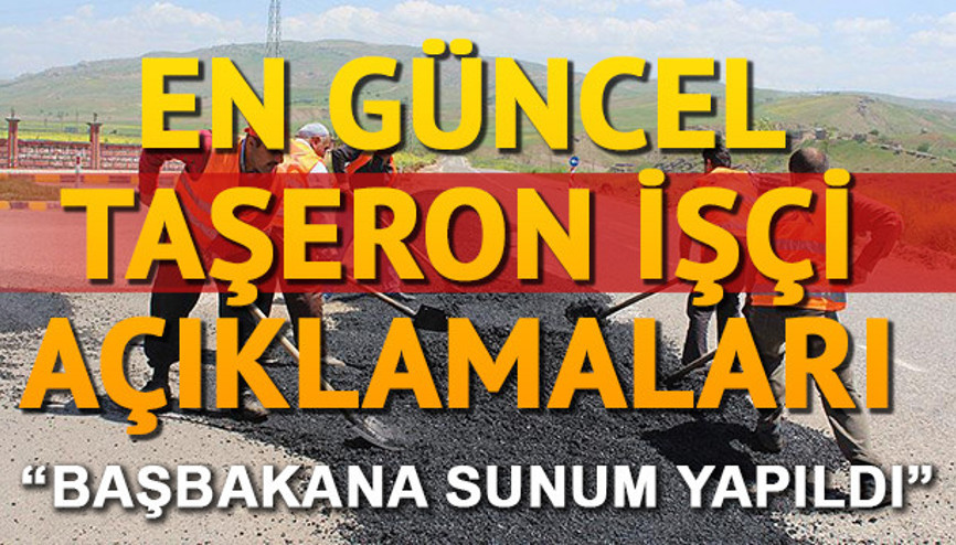 Taşeron işçilere kadroda son durum ne Kadro ne zaman verilecek