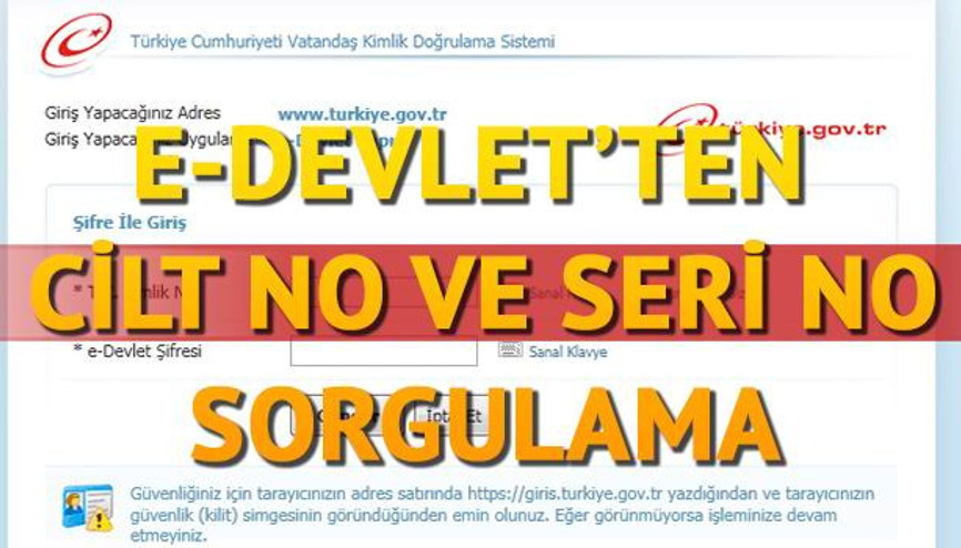E-Devlet üzerinden cilt no ve seri no nasıl öğrenilir E-Devlet şifresi nasıl alınır