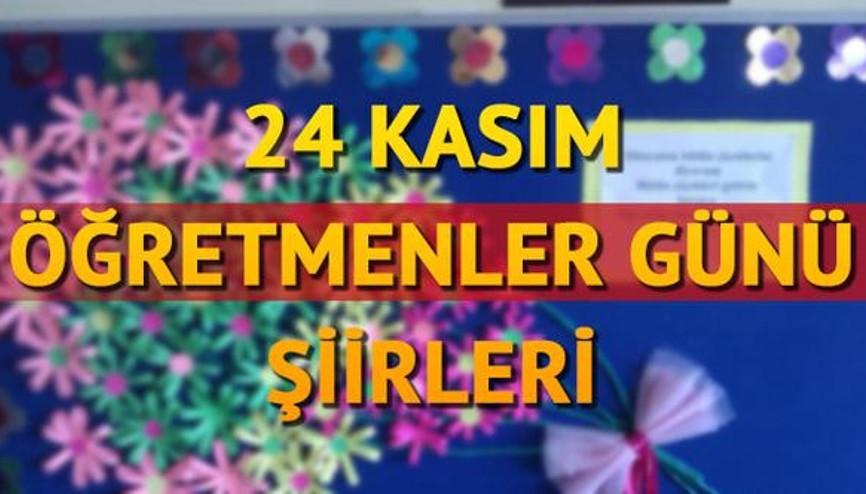 Değerli öğretmenlerimize özel en güzel ve anlamlı Öğretmenler Günü şiirleri