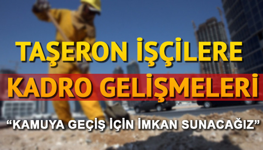 Başbakan Yardımcısından taşerona kadro için meclis açıklaması