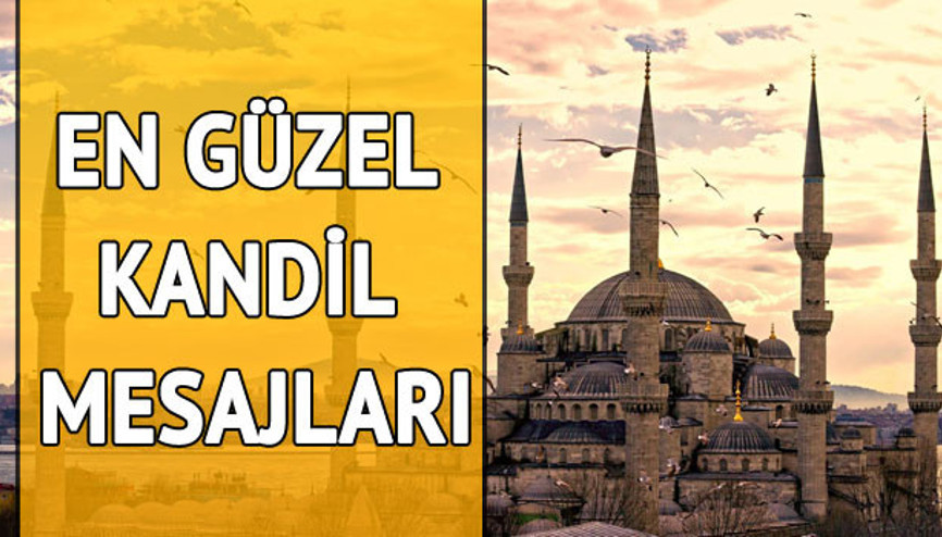 Kandil gecesi mesajları.. İşte en güzel Mevlid Kandili mesajları