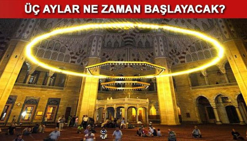 2018de 3 aylar ne zaman başlıyor Ramazan Ayı ne zaman 2018de 3 aylar ne zaman başlıyor Ramazan Ayı ne zaman