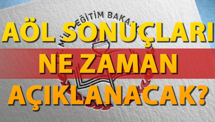 AÖL sınav sonuçları ne zaman açıklanacak Sorular yayımlandı
