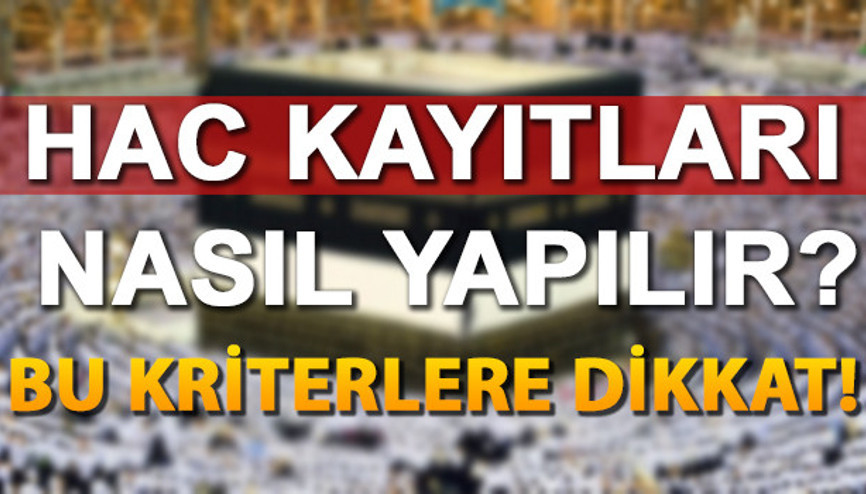 Hac kayıt başvurusu ne zaman Diyanet açıkladı