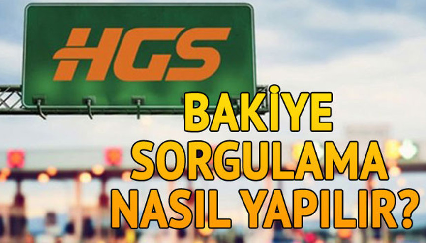 HGS bakiye sorgulama nasıl yapılır HGS işlemleri