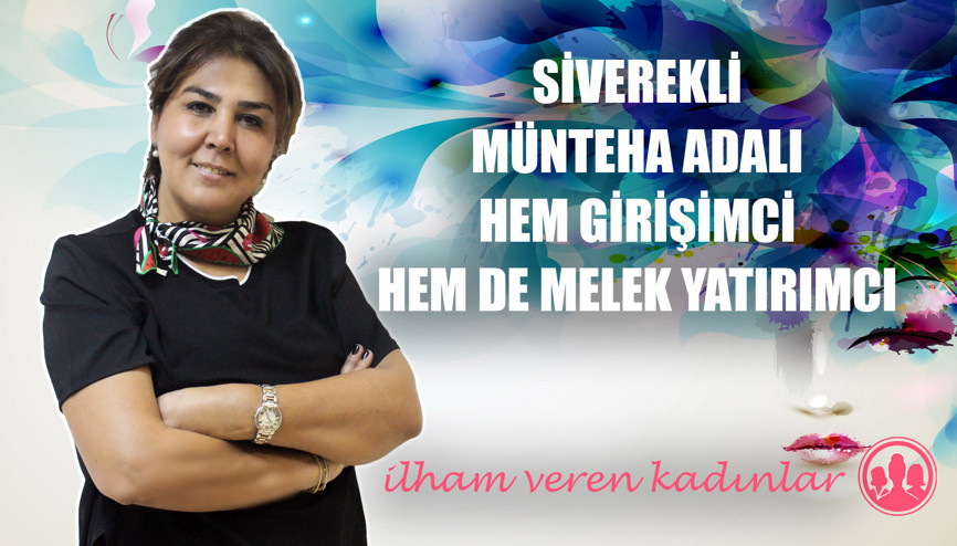 Siverekli Münteha Adalı hem girişimci hem de melek yatırımcı | İlham Veren Kadınlar Siverekli Münteha Adalı hem girişimci hem de melek yatırımcı | İlham Veren Kadınlar