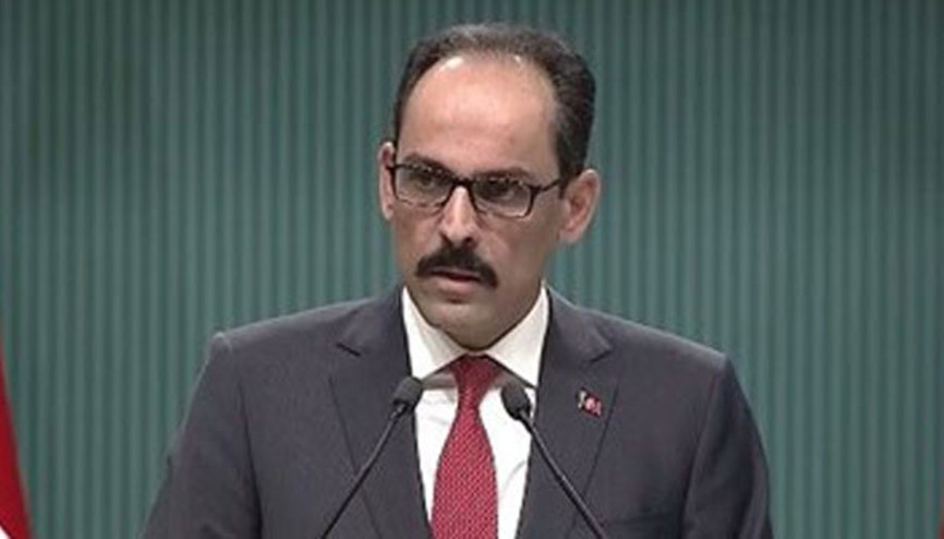 İbrahim Kalın: Suriye rejimiyle herhangi bir temasımız söz konusu değil