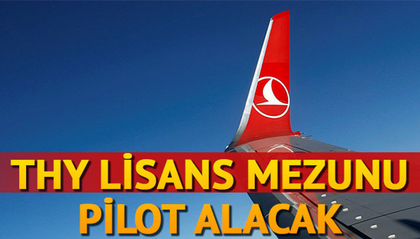 THY pilot alımı başvuruları başladı - Başvuru şartları neler THY pilot alımı başvuruları başladı - Başvuru şartları neler
