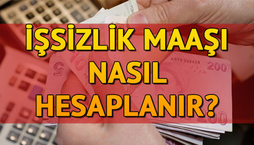 İşsizlik maaşı nasıl hesaplanır İşsizlik maaşı başvuru
