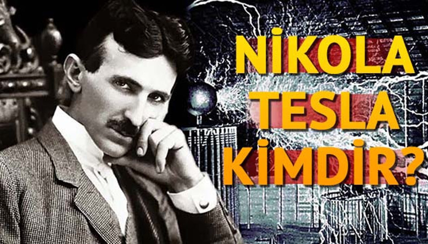 Nikola Tesla kimdir, nereli