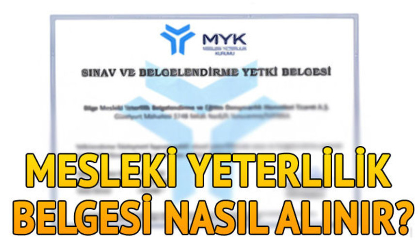 Mesleki yeterlilik belgesi nasıl alınır MYB hangi kurumlardan alınır