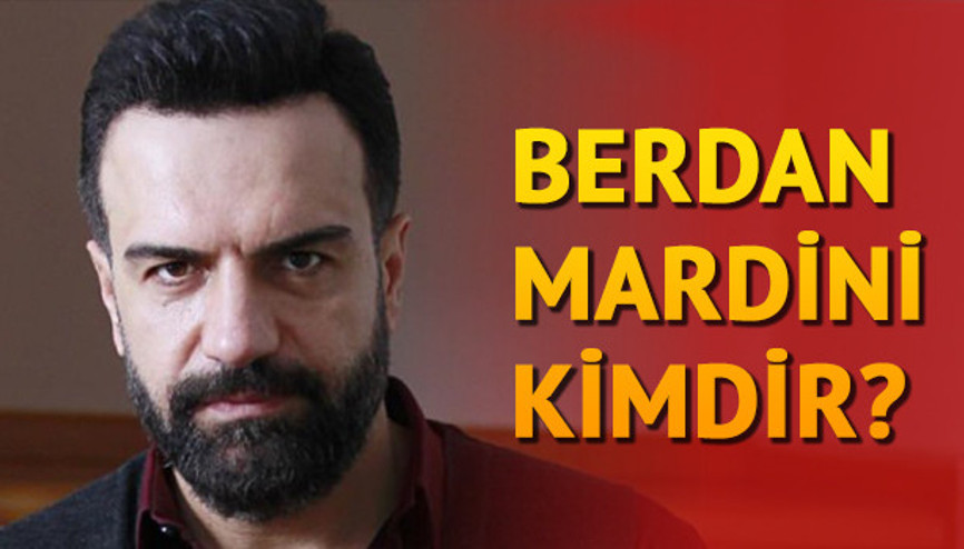 Berdan Mardini kimdir Kaç yaşında ve aslen nereli