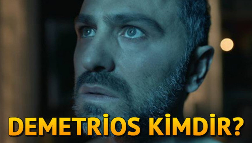 Demetrios kimdir Demetrios karakterini canlandıran Serdar Orçin hakkında bilinmeyenler