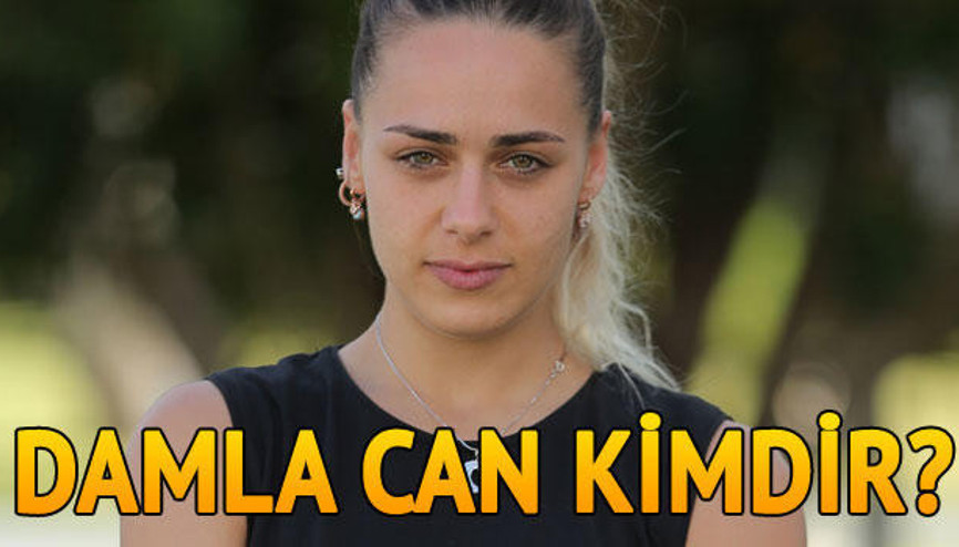 Damla Can kimdir Survivor Damla kaç yaşında