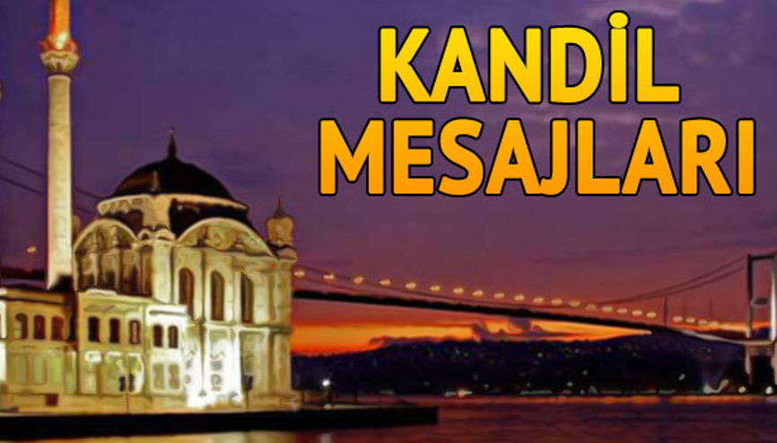 Kandil mesajları 2018 - En güzel, kısa ve anlamlı Miraç Kandili mesajları burada Kandil mesajları 2018 - En güzel, kısa ve anlamlı Miraç Kandili mesajları burada