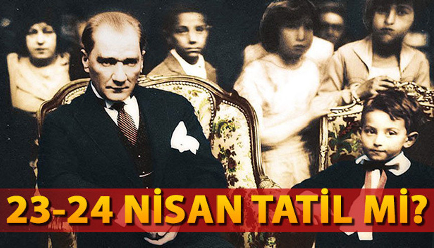 24 Nisan tatil mi 24 Nisan Salı günü okullar tatil olacak mı