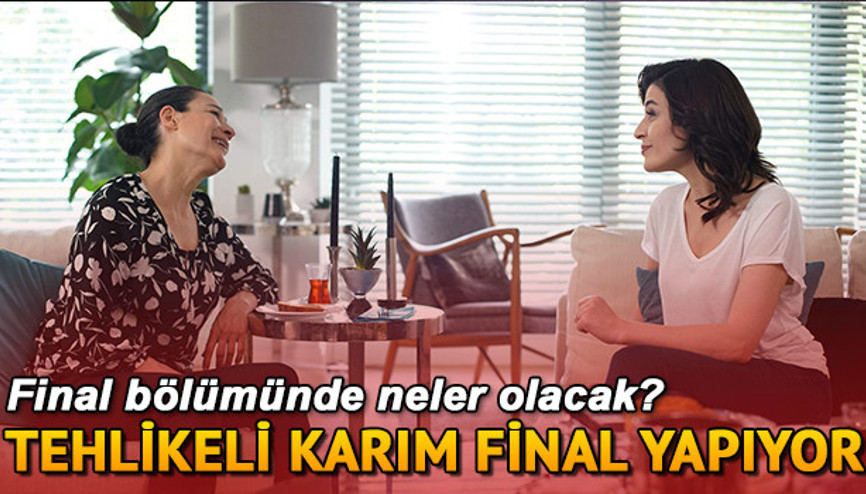 Tehlikeli Karım final yapıyor Tehlikeli Karım 6. final bölüm fragmanı yayınlandı