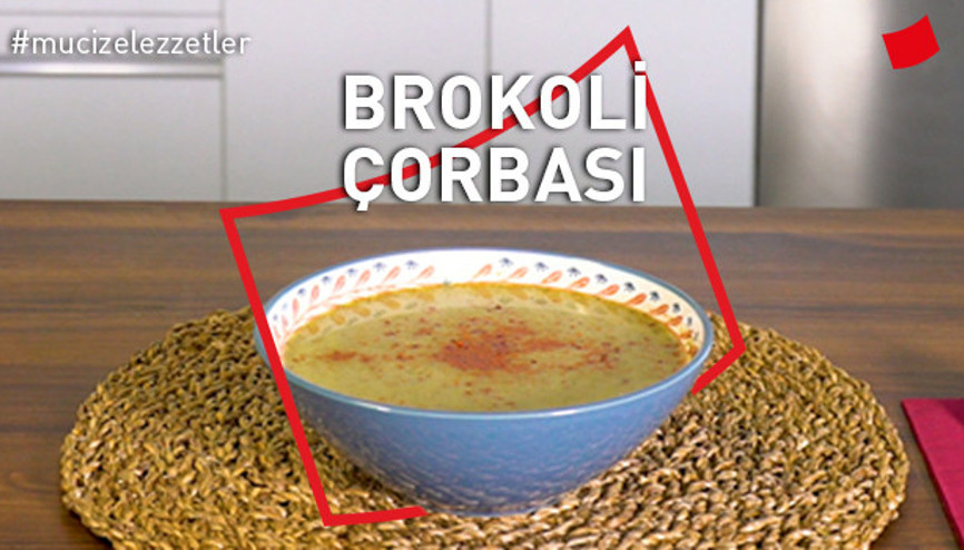 Brokoli Çorbası | Mucize Lezzetler